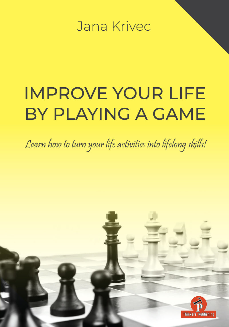 Improve Your Life by Playing a Game - Dr. WGM Jana Krivec