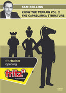 Know the Terrain Vol 2: The Capablanca Structure - Sam Collins