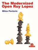 The Modernized Open Ruy Lopez - Milos Pavlovic