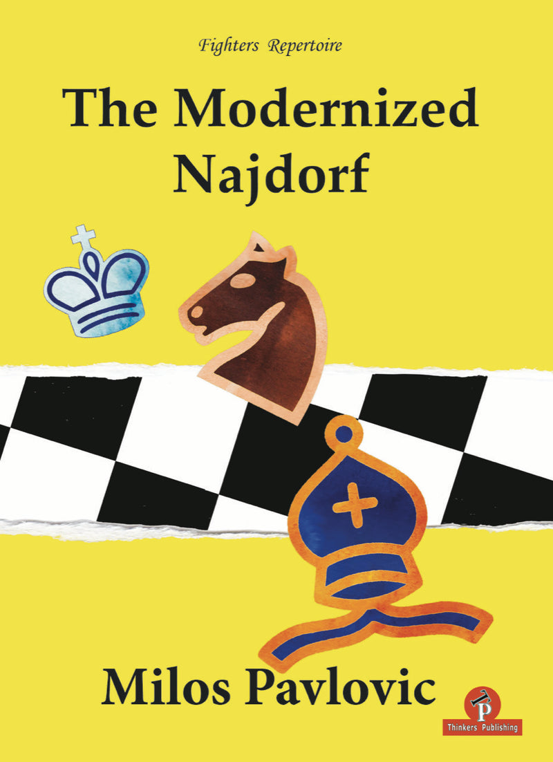 The Modernized Najdorf - Milos Pavlovic