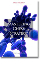 Mastering Chess Strategy  - Johan Hellsten