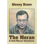 The Meran & Anti Meran Variations - Alexey Dreev