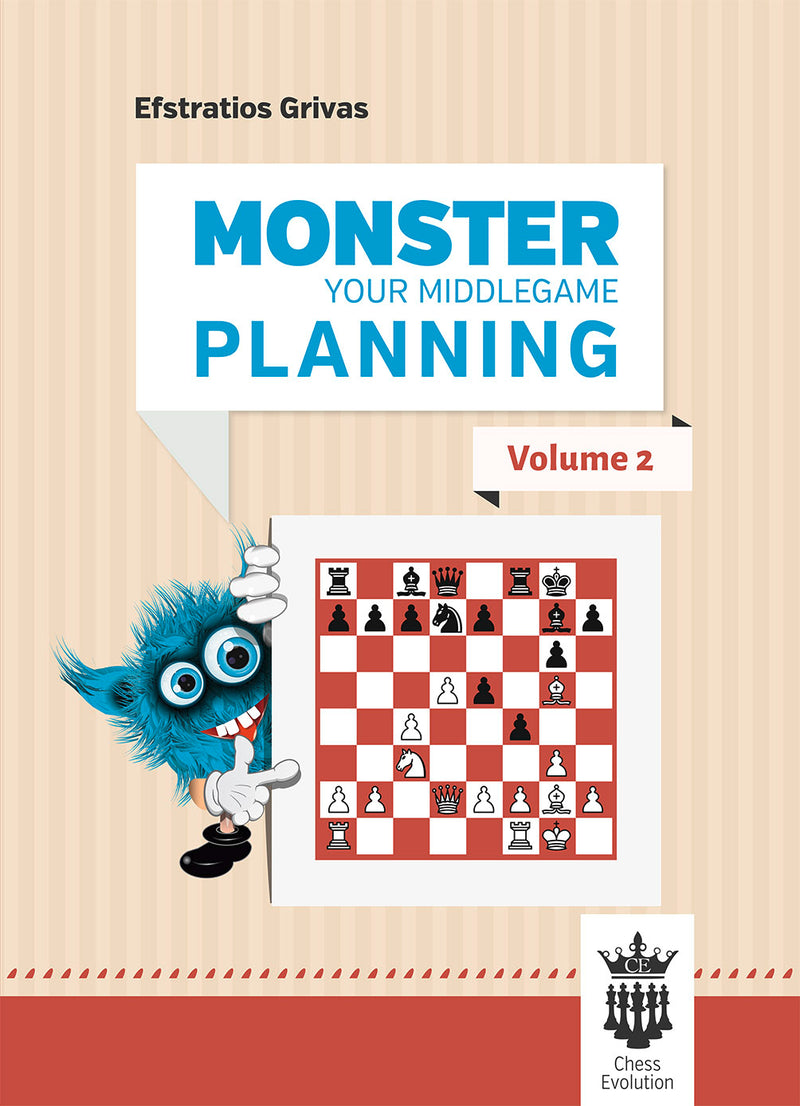 Monster Your Middlegame Planning Vol 2 - Efstratios Grivas