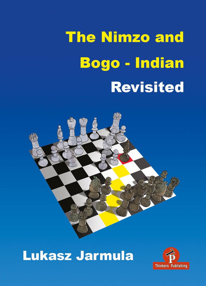 The Nimzo & Bogo-Indian Revisited –  Lukasz Jarmula