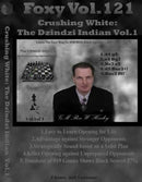 Foxy 121: Crushing White: The Dzindzi Indian vol 1