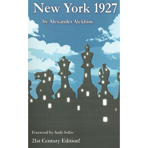 New York 1927 - Alexander Alekhine