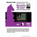 Roman's Lab 26: Nimzowitsch's "My System" With 75 Years of Improvements Added - Part 1"