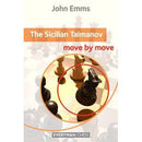 The Sicilian Taimanov: Move by Move - John Emms