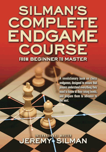 Silman's Complete Endgame Course - Jeremy Silman