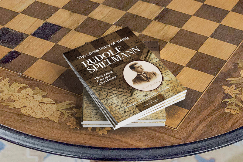 Chess Diary of Young Rudolf Spielmann The Growing Pains of a Chess Genius