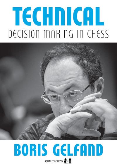 Technical Decision Making in Chess - Boris Gelfand