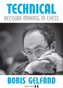 Technical Decision Making in Chess - Boris Gelfand