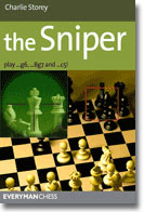 The Sniper: Play 1...g6, ...Bg7 and ...c5!