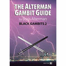 The Alterman Gambit Guide: Black Gambits 2 - Boris Alterman