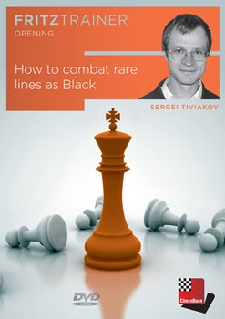 How to combat rare lines as Black - Sergei Tiviakov