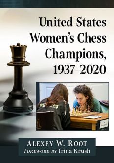 United States Women's Chess Champions, 1937-2020 - Alexey W Root