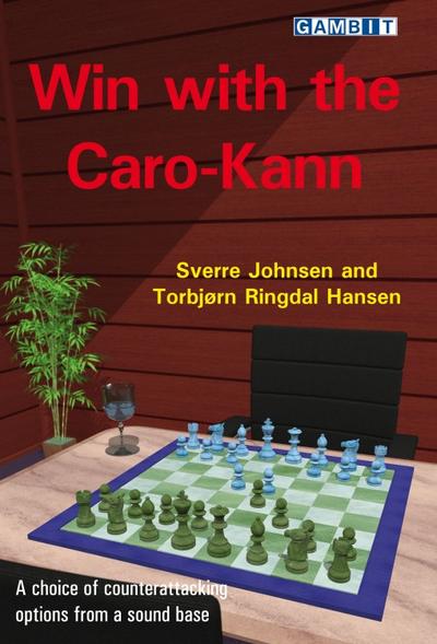 Win with the Caro-Kann - Johnsen & Hansen