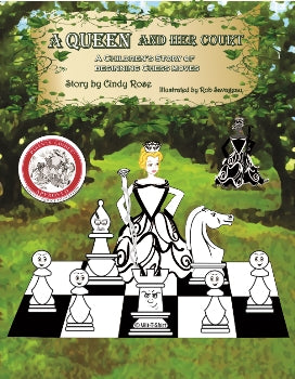 A Queen & Her Court: A Story of beginning Chess moves