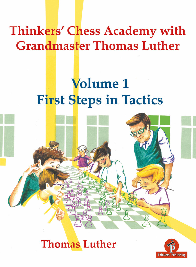 Thinkers' Chess Academy with Grandmaster Thomas Luther