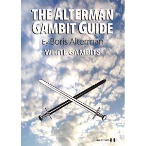 The Alterman Gambit Guide: White Gambits - Boris Alterman