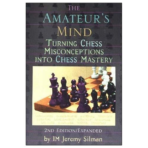 The Amateur's Mind - Jeremy Silman