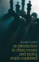 An Introduction to Chess Moves and Tactics Simply Explained