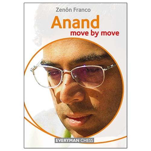 Anand: Move by Move - Zenon Franco