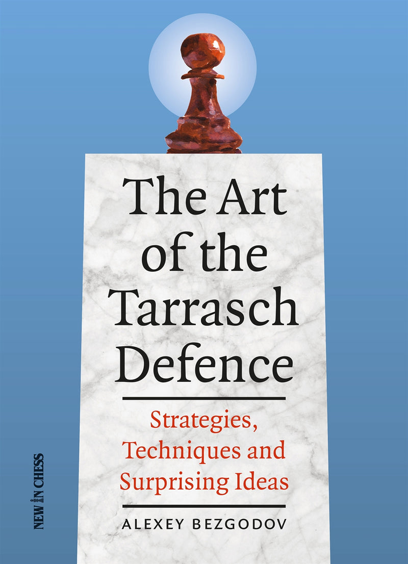 The Art of the Tarrasch Defence - Alexey Bezgodov