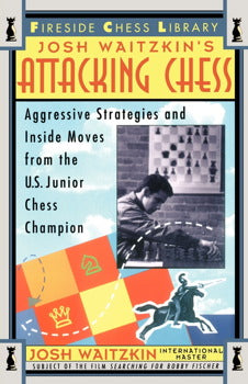 Attacking Chess - Josh Waitzkin