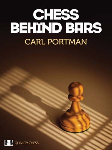 Chess Behind Bars - Carl Portman (Hardcover)