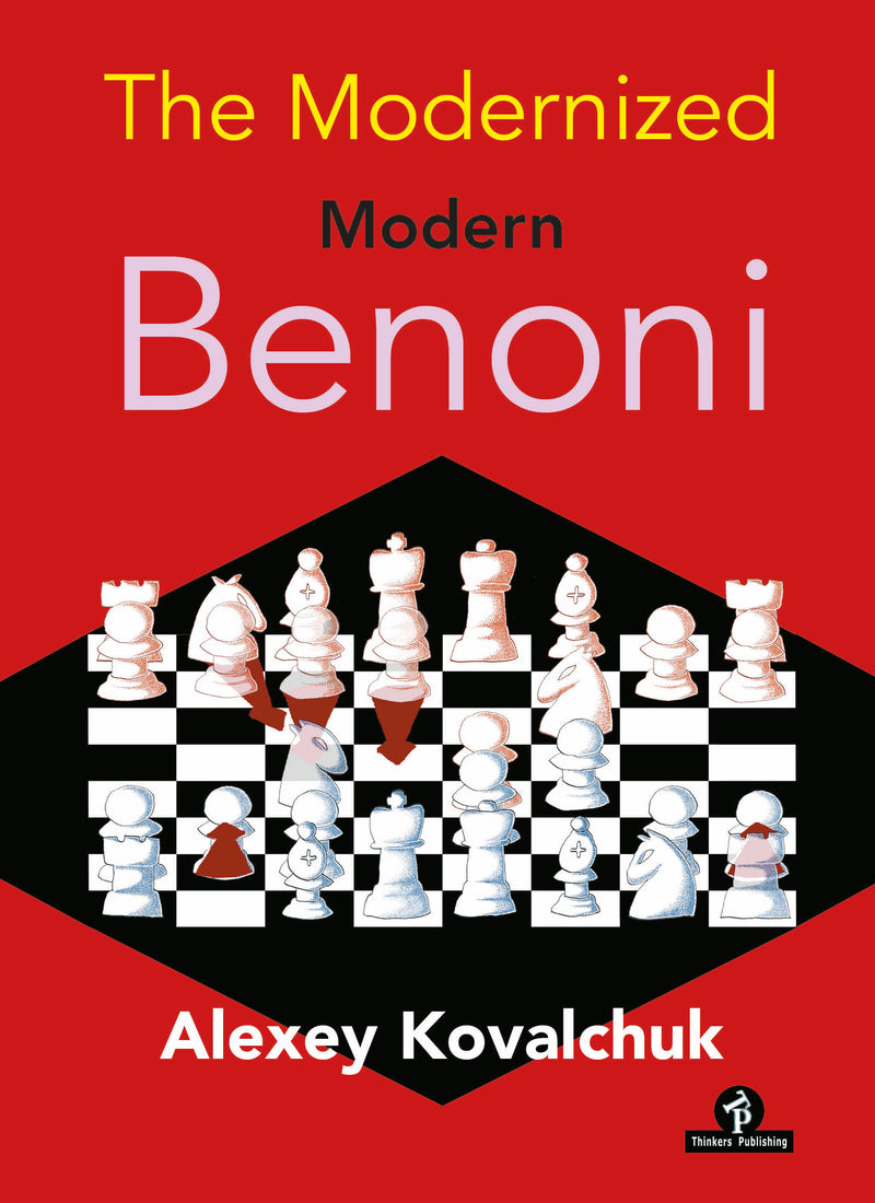 The Modernized Modern Benoni - Alexey Kovalchuk