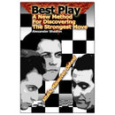 Best Play: A New Method to Find the Strongest Move - Alexander Shashin