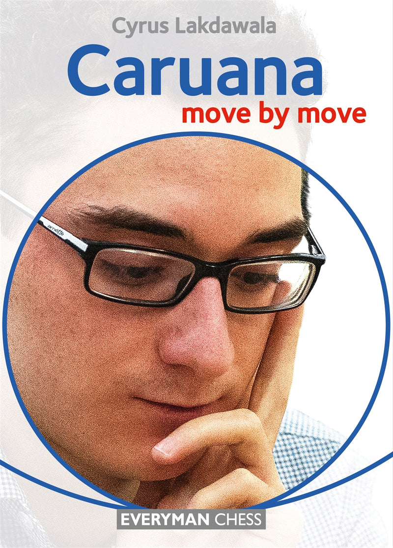 Caruana: Move by Move - Cyrus Lakdawala