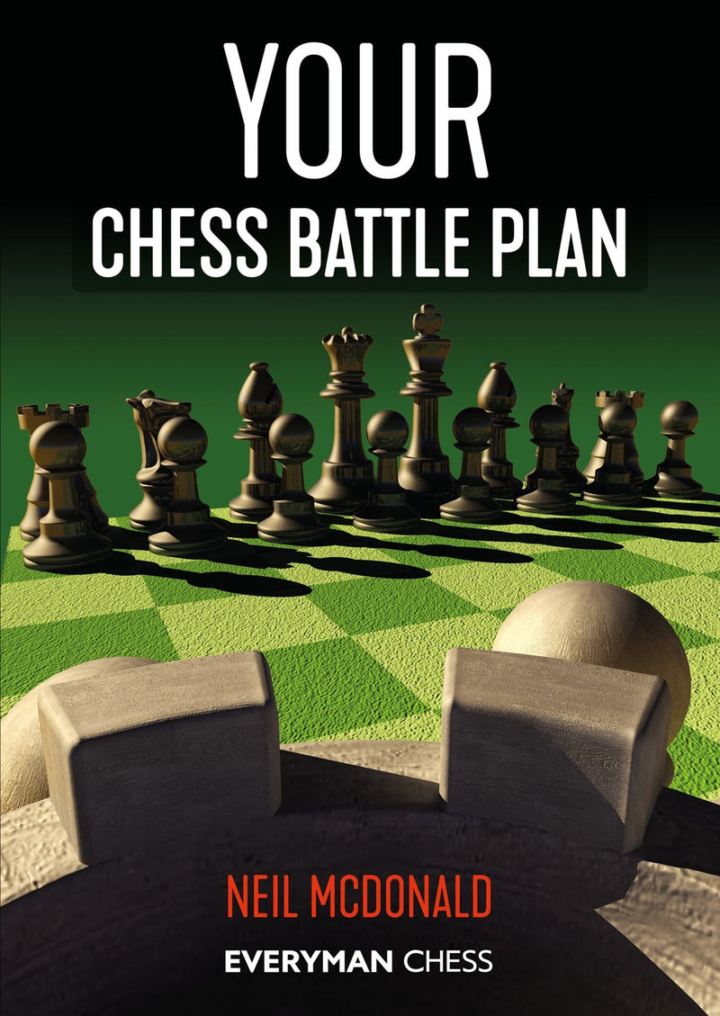 Your Chess Battle Plan - Neil McDonald