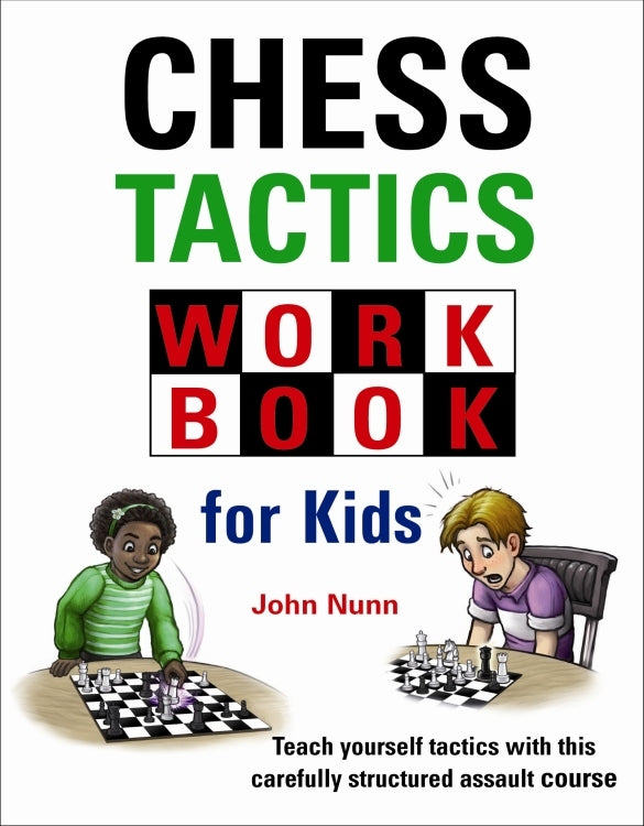 Chess Tactics Workbook for Kids - John Nunn