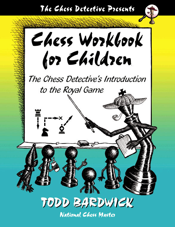 Chess Workbook for Children - Todd Bardwick