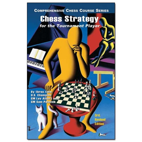 Chess Strategy for the Tournament Player - Lev Alburt