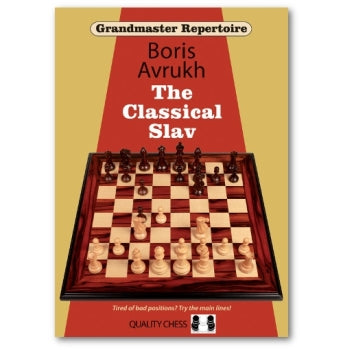 Grandmaster Repertoire 17: The Classical Slav - Boris Avrukh