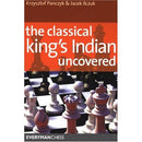 Classical King's Indian Uncovered, The - Panczyk and Ilczuk