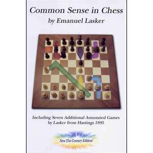 Common Sense in Chess 21st Century edition - Lasker