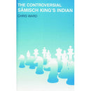 Controversial Samisch King's Indian, The - Chris Ward