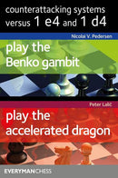 Counterattacking Systems versus 1 e4 and 1 d4 - Pedersen & Lalic