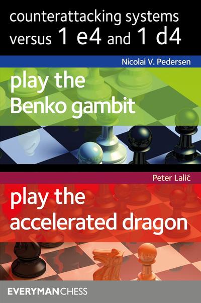 Counterattacking Systems versus 1 e4 and 1 d4 - Pedersen & Lalic