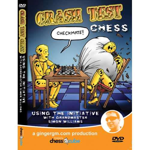Crash Test Chess: DVD 1 - Using the Initiative