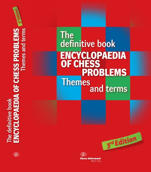 Encyclopaedia of Chess Problems  Themes and Terms (3rd edition)