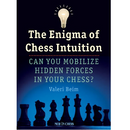 The Enigma of Chess Intuition - Valeri Beim