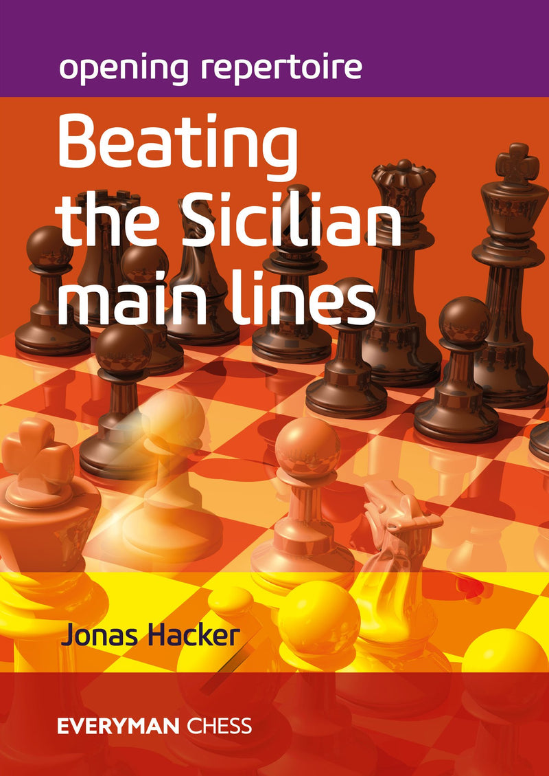 Opening Repertoire: Beating the Sicilian Main Lines - Jonas Hacker