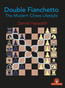 Double Fianchetto - The Modern Chess Lifestyle - Daniel Hausrath