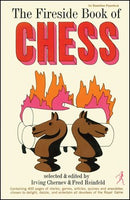 Fireside Book of Chess - Irving Chernev and Fred Reinfeld