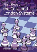 First Steps: The Colle and London Systems - Cyrus Lakdawala